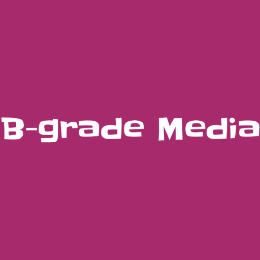 B-Grade Media